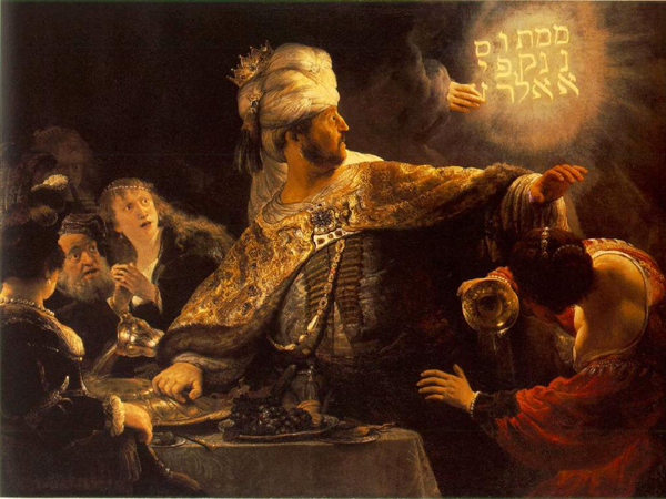 Пир Валтасара, картина Рембрандта Невидимая рука (она, впрочем, видна на картине) написала на стене: «Мене, мене, текел, упарсин», что означает буквально названия мер веса «мина, мина, шекель и полмины». Слова расшифровал пророк Даниил «мене — исчислил Бог царство твое и положил конец ему; Текел — ты взвешен на весах и найден очень легким; Перес — разделено царство твое и дано Мидянам и Персам». И действительно, в ту же ночь Валтасар был убит и Вавилон перешел под власть персов.